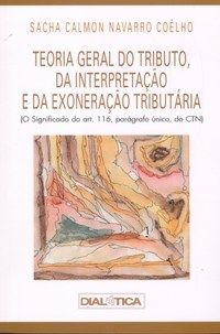 Teoria geral do tributo e da exoneração tributária