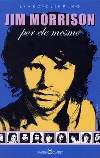 Jim Morrison por ele mesmo