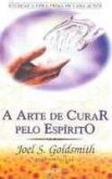 A arte de curar pelo espírito