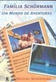 Família Schurmann um mundo de aventuras