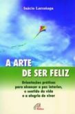 A arte de ser feliz