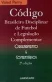Código brasileiro disciplinar de futebol e leg, complementa