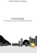 Criminologia do estado de policia ao estado de direito