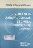Divergencias jurisprudenciais e sumula vinculante