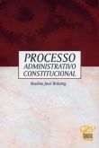 Processo Administrativo Constitucional