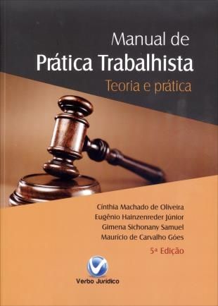 Manual de prática trabalhista teoria e prática