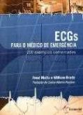 ECGS para o médico de emergencia 200 exemplos comentados