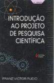 Introdução ao projeto de pesquisa científica