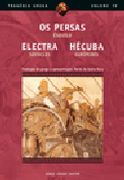 Os persas, sófocles electra- euripides hécuba
