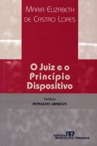 O juiz e o princípio dispositivo