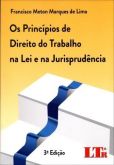 Os princípios de direito do trabalho na lei e na jurispruden