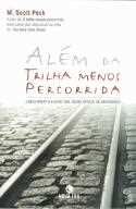 Além da trilha menos percorrida