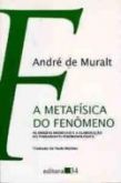 A metafísica do fenômeno