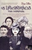 Os hipocondriacos vidas atormentadas