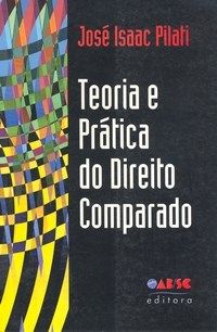 Teoria e prática do direito comparado