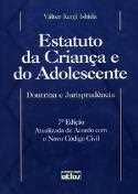 Estatuto da criança e do adolescente doutrina e jurisprud.