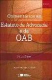 Comentarios ao estatuto da advocacia e da oab