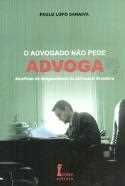 O advogado não pede advoga