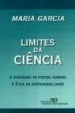 Limites da ciência a dignidade da pessoa humana e ética