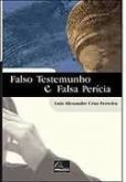 Falso testemunho e falsa perícia