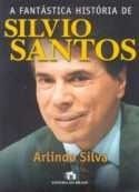 A fantástica historia de Sílvio Santos
