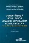 Comentários À Nova Lei dos Juizados Especiais da Fazenda Púb