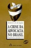 A crise da advocacia no Brasil