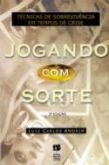 Jogando Com a Sorte