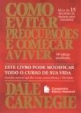 Como evitar preocupações e começar a viver