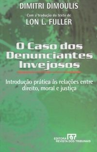 O caso dos denunciantes invejosos