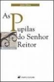 As pupilas do senhor reitor