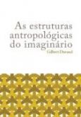 As estruturas antropologicas do imaginário