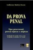 Da prova penal tipo processual provas típicas e atípicas