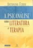 A psicanalise como literatura e terapia