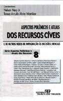 Aspectos Polêmicos e Atuais dos Recursos Cíveis 8