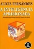 A inteligencia aprisionada
