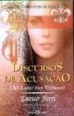 Discursos de acusação ao lado das vítimas