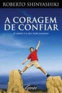 A coragem de confiar