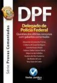 DPF delegado de polícia federal serie provas comentadas