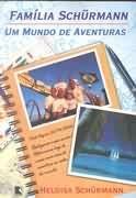 Família Schurmann um mundo de aventuras